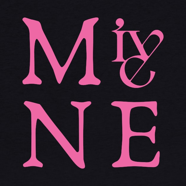 IVE MINE by wennstore